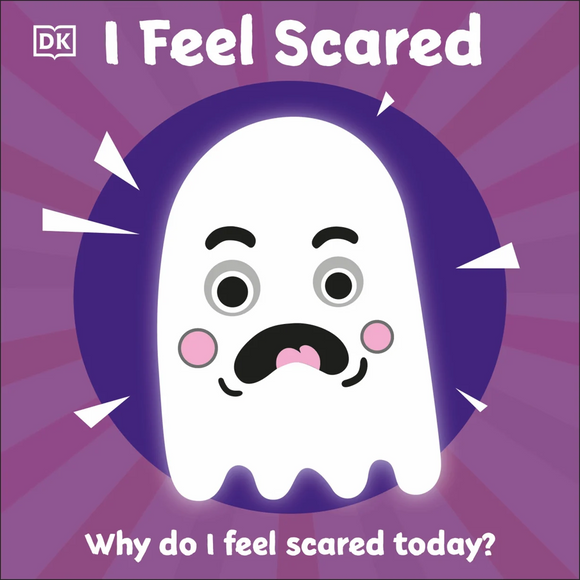 First Emotions: I Feel Scared