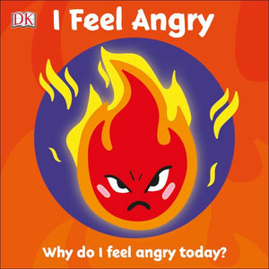First Emotions: I Feel Angry